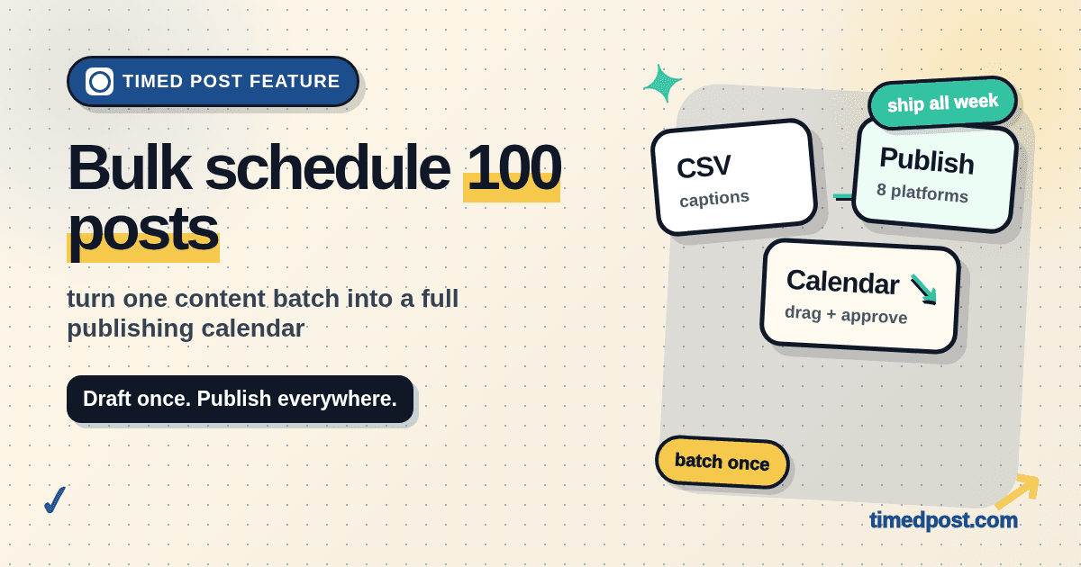 Bulk Scheduling - Schedule 100 Posts in Minutes